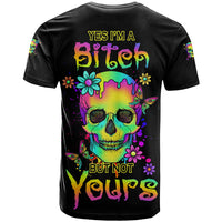 Yes I'm A B But Not Yours T Shirt - Wonder Print Shop