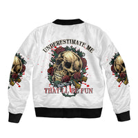 Underestimate Me That'll Be Fun Sleeve Zip Bomber Jacket - Wonder Print Shop