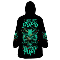 I Can Fix Stupid But It's Gonna Hurt Wearable Blanket Hoodie - Wonder Print Shop