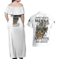 I Don't Need A Middle Skull Couples Matching Off Shoulder Maxi Dress and Hawaiian Shirt - Wonder Print Shop