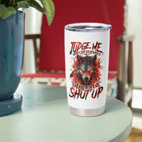 Judge Me When Wolf Tumbler Cup - Wonder Print Shop