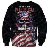 American Flag Skull Sweatshirt Sorry If My Patriotism Offends You Trust Me - Wonder Print Shop