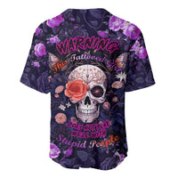 Warning This Tattooed Give Does Not Play Well With Stupid People Baseball Jersey - Wonder Print Shop