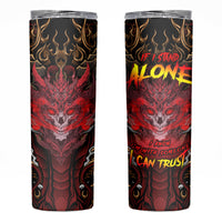 If I Stand Alone I Know I'm With Someone I Can Trust Skinny Tumbler - Wonder Print Shop