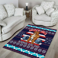 Don't Be A Normal Dog Dad Christmas Area Rug Funny Xmas Holiday Patterns - Wonder Print Shop