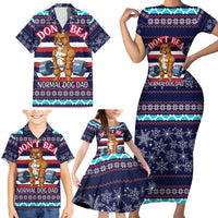 Don't Be A Normal Dog Dad Christmas Family Matching Short Sleeve Bodycon Dress and Hawaiian Shirt Funny Xmas Holiday Patterns - Wonder Print Shop
