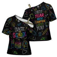 Back To School New Year New Chapter Cross Shoulder Shirt Colorful Neon Chalkboard Doodle School Supplies