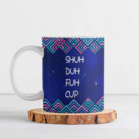 Funny Unicorn Ceramic Mug with Shuh Duh Fuh Cup Quote Blue Geometric and Cartoon - Wonder Print Shop