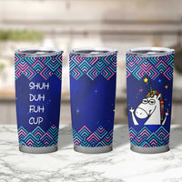 Funny Unicorn Tumbler Cup with Shuh Duh Fuh Cup Quote Blue Geometric and Cartoon - Wonder Print Shop