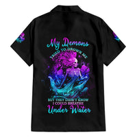 My Demons Tried To Drown Me Mermaid Hawaiian Shirt - Wonder Print Shop