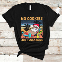 Christmas In July T Shirt No Cookies Just Cocktails, Funny Drinking TS05 - Wonder Print Shop