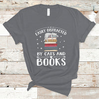 Book And Cat Lovers Gifts T Shirt Easily Distracted By Cats And Books, Funny Reading Book TS05 - Wonder Print Shop