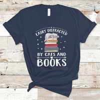 Book And Cat Lovers Gifts T Shirt Easily Distracted By Cats And Books, Funny Reading Book TS05 - Wonder Print Shop