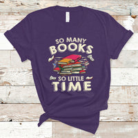 Reading Book T Shirt So Many Book So Little Time, Book Lovers TS05 - Wonder Print Shop