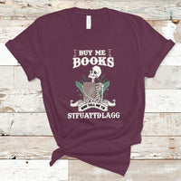 Reading Book T Shirt Buy Me Books And Tell Me To Stfuattdlagg, Book Lovers TS05 - Wonder Print Shop
