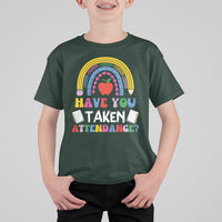 Cute Back To School T Shirt Have You Taken Attendance Rainbow TS05 - Wonder Print Shop