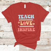 Cute Back To School T Shirt Teach Love Inspire, Funny Teacher TS05 - Wonder Print Shop