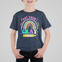 Cute Back To School T Shirt Get Your Cray On TS05 - Wonder Print Shop