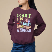 Pregnancy Announcement Sweatshirt I Can't I'm Busy Growing A Human TS05 - Wonder Print Shop