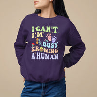 Pregnancy Announcement Sweatshirt I Can't I'm Busy Growing A Human TS05 - Wonder Print Shop