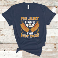 Hot Dog Lover T Shirt I'm Just Here For The Hot Dog TS05 - Wonder Print Shop