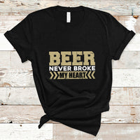 Beer Lover T Shirt Beer Never Broke My Heart, Funny Drinking TS05 - Wonder Print Shop