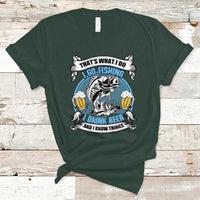 Beer Lover T Shirt That's What I Do I Go Fishing And I Drink Beer, Funny Drinking TS05 - Wonder Print Shop