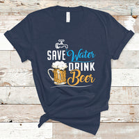 Beer Lover T Shirt Save Water Drink Beer, Funny Drinking Beer TS05 - Wonder Print Shop