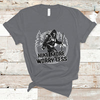 Hiking T Shirt Hike More Worry Less Tee, Reto Bigfoot Hiking Lover Shirt, Funny Hiking Casual Tee, Road Trip TS08 - Wonder Print Shop