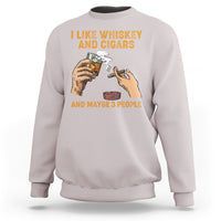 Cigars and Whiskey Lover Sweatshirt I Like Whiskey And Cigars And Maybe 3 People Shirt, Cigars Lover Outfit, Husband Gift, Vintage TS08 - Wonder Print Shop