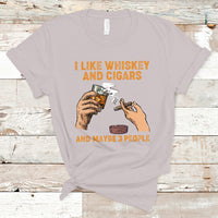 Cigars and Whiskey Lover T Shirt I Like Whiskey And Cigars And Maybe 3 People Shirt, Cigars Lover Outfit, Husband Gift, Vintage TS08 - Wonder Print Shop