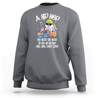 Easter Day Sweatshirt Cool Bunny The Hippie To The Hip Hop And You Don't Stop - Wonder Print Shop
