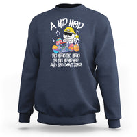 Easter Day Sweatshirt Cool Bunny The Hippie To The Hip Hop And You Don't Stop - Wonder Print Shop