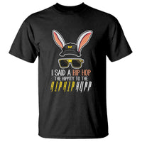 Easter Day T Shirt Bunny The Hippie To The Hip Hop - Wonder Print Shop