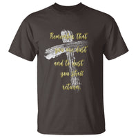 Ash Wednesday T Shirt Remember That You Are Dust And To Dust You Shall Return Christian - Wonder Print Shop