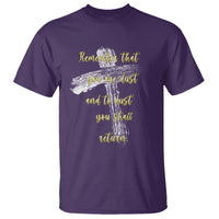 Ash Wednesday T Shirt Remember That You Are Dust And To Dust You Shall Return Christian - Wonder Print Shop