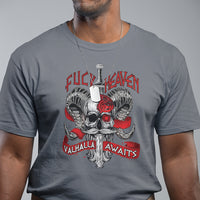Viking T Shirt FxxK Heaven Valhalla Awaits Norse Mythology - Wonder Print Shop