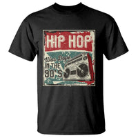 Hip Hop Was Dope In The 90's T Shirt - Wonder Print Shop