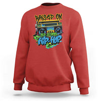Raised On Old School Hiphop Sweatshirt