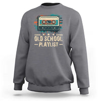 Old School Playlist Sweatshirt Retro Cassette Hip Hop Lover