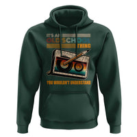 Hip Hop Old School Hoodie Its An Old School Thing You Wouldnt Understand Retro