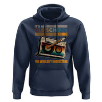 Hip Hop Old School Hoodie Its An Old School Thing You Wouldnt Understand Retro