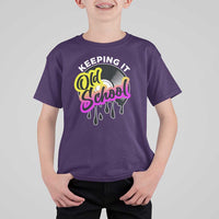 Hip Hop Keeping It Old School T Shirt For Kid