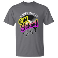 Hip Hop Keeping It Old School T Shirt - Wonder Print Shop