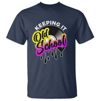 Hip Hop Keeping It Old School T Shirt - Wonder Print Shop