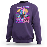 Hip Hop RnB Sweatshirt I Have A 90's R&B Type Soul Aesthetic