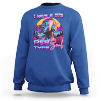 Hip Hop RnB Sweatshirt I Have A 90's R&B Type Soul Aesthetic