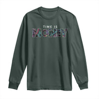 Time Is Money Long Sleeve Shirt