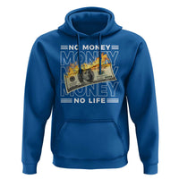 No Money No Life Hoodie