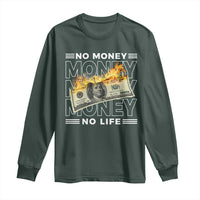 No Money No Life Long Sleeve Shirt